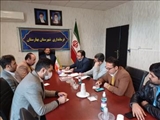  برگزاری اولین جلسه کمیته تبلیغات و اطلاع رسانی ستاد انتخابات شهرستان بهارستان